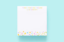 Load image into Gallery viewer, Taylor Elliott Designs: Throw Kindness Like Confetti Sticky Note Cube
