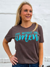 Load image into Gallery viewer, Texas True Threads: Love Without End Amen T-Shirt
